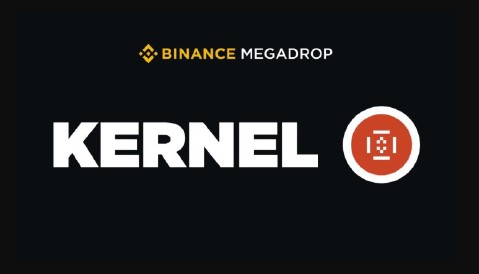 Binance Megadrop Khởi Động Dự Án Thứ Tư - KernelDAO (KERNEL)