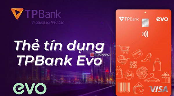 Hướng Dẫn Đăng Ký Thẻ Tín Dụng TPBank EVO Nhanh Chóng