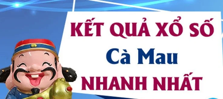Kết Quả Sổ Xố Cà Mau Hôm Nay