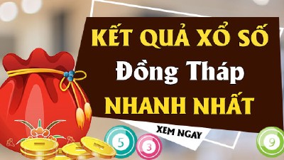 Kết Quả Sổ Xố Đồng Tháp Hôm Nay