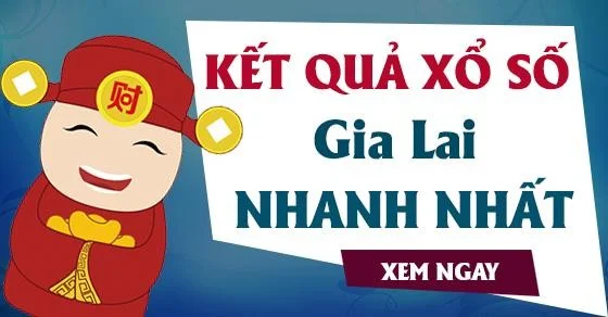 Kết Quả Sổ Xố Gia Lai Hôm Nay