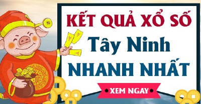 Kết Quả Sổ Xố Tây Ninh Hôm Nay