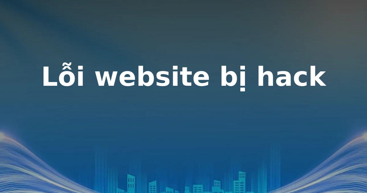 Lỗi website bị hack