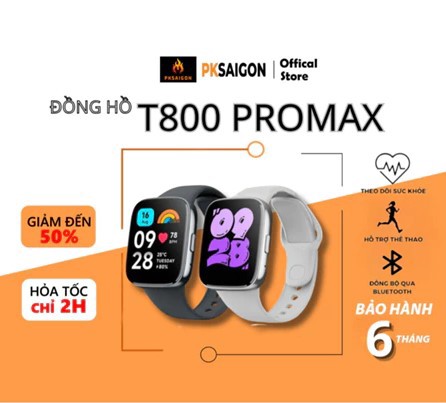 Đồng hồ thông minh PKSAIGON T800 PRM